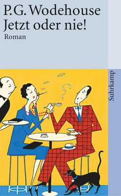 Jetzt oder nie!, Pelham G. Wodehouse