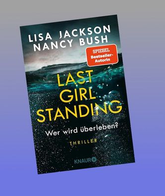 Last Girl Standing - Wer wird überleben?, Lisa Jackson