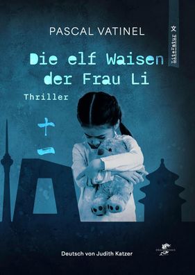 Die elf Waisen der Frau Li, Pascal Vatinel