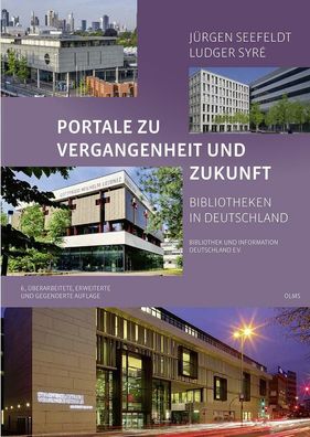 Portale zu Vergangenheit und Zukunft. Bibliotheken in Deutschland, Jürgen S