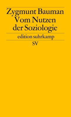 Vom Nutzen der Soziologie, Zygmunt Bauman