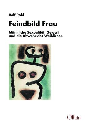 Feindbild Frau, Rolf Pohl