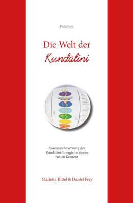 Die Welt der Kundalini, Marietta Bittel