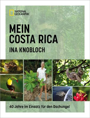 Mein Costa Rica, Ina Knobloch