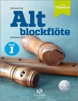 Schule für Altblockflöte 1 (mit Audio-Download), Barbara Ertl