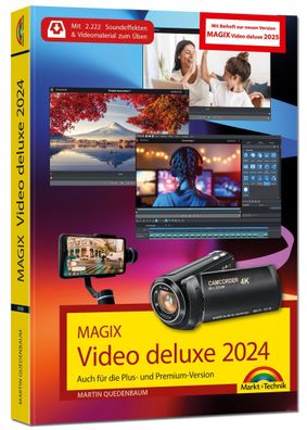 MAGIX Video deluxe 2024 / 2025 - Das Buch zur Software. Die besten Tipps un