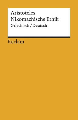 Nikomachische Ethik. Griechisch/Deutsch: Aristoteles – Originalversion mit