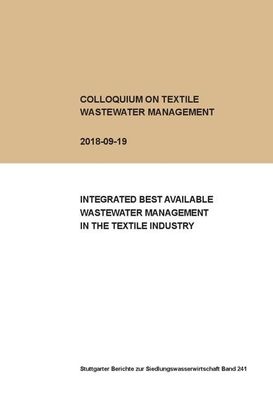 Colloquium on Textile Wastewater Management 2018-09-19: Integrated Best Ava