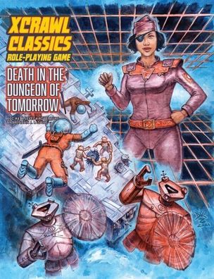 Xcrawl Classics #4 Death in the Dungeon of Tomorrow DCC - SC / EN - GMGXCC16S