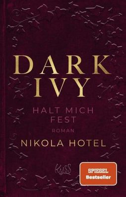 Dark Ivy - Halt mich fest, Nikola Hotel