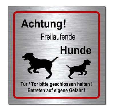 Freilaufende Hunde 190 x 190 x 3 mm Alu Edelstahl Optik Schild Warnschild TOP