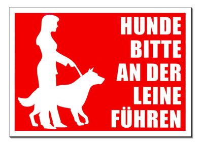 Hunde an die Leine Hund Schild Alu 300 x 200 mm Türschild Warnschild Hundeschild