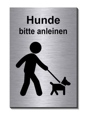 Hunde bitte anleinen Alu Edelstahl Optik Schild 15 x 10 cm Warnschild Hund TOP