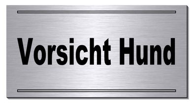 Vorsicht Hund Alu. Dibond Edelstahl Schild 200 x 100 mm Warnschild Hundeschild