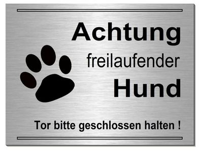 Freilaufender Hund 200 x 150 x 3 mm Alu Edelstahl Optik Schild Warnschild Hund