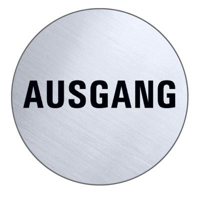 Ausgang Eingang Tür Edelstahl Schild 75 mm Ø Warnschild Hinweisschild Selbstkl