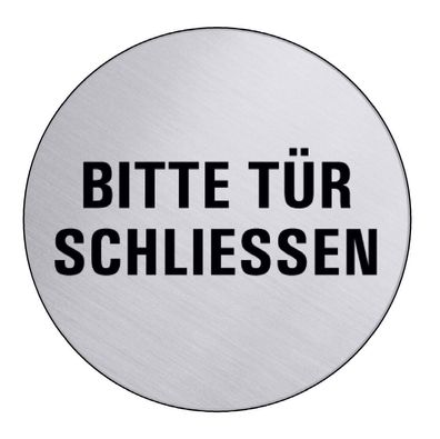 bitte Tür schliessen Edelstahl Schild 75 mm Ø Warnschild Hinweisschild