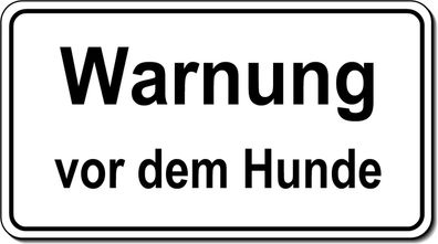 Warnung Hund Schild Alu 12x6 od.20x12cm Türschild Warnschild Hinweis Hundeschild