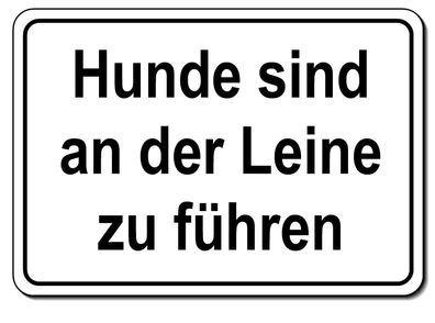 Hunde an die Leine Schild Alu 30x20 cm Türschild Hund Warnschild Hundeschild