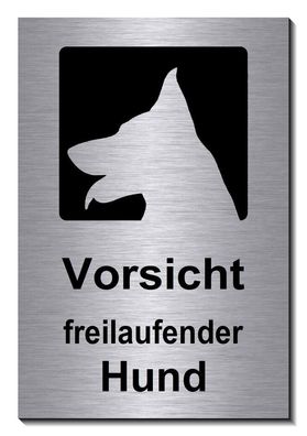 Vorsicht freilaufender Hund Alu Edelst Optik Schild 20 x 15 cm Warnschild Hund