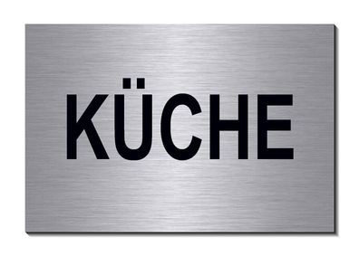 Küche Schild Aluminium Edelstahloptik 150 x 100 x 3 mm Türschild Hinweisschild