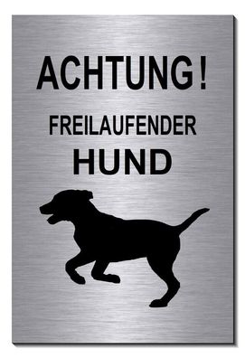 Freilaufender Hund Aluminium Edelstahl Optik Schild 15 x10 cm Warnschild Hund