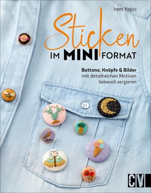 Sticken im Mini-Format, Irem Yazici