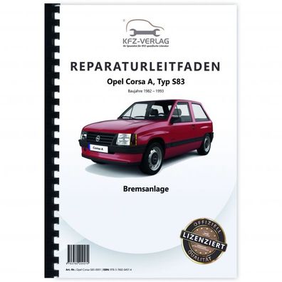 Opel Corsa A Typ S83 1982-1993 Bremsanlagen Bremsen System Reparaturanleitung