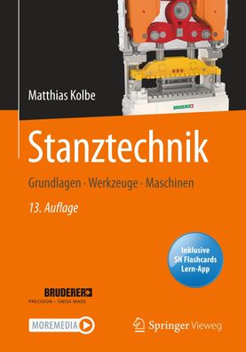 Stanztechnik: Grundlagen - Werkzeuge - Maschinen, Matthias Kolbe