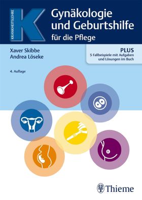 Gynäkologie und Geburtshilfe für Pflegeberufe, Xaver Skibbe