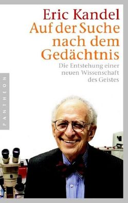 Auf der Suche nach dem Gedächtnis, Eric Kandel