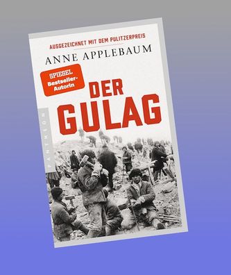 Der Gulag, Anne Applebaum