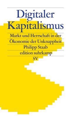 Digitaler Kapitalismus, Philipp Staab