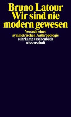 Wir sind nie modern gewesen, Bruno Latour