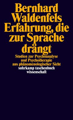 Erfahrung, die zur Sprache drängt, Bernhard Waldenfels