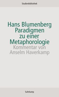 Paradigmen zu einer Metaphorologie, Hans Blumenberg