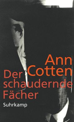 Der schaudernde Fächer, Ann Cotten