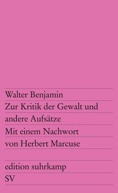 Zur Kritik der Gewalt und andere Aufsätze, Walter Benjamin