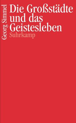 Die Großstädte und das Geistesleben, Georg Simmel