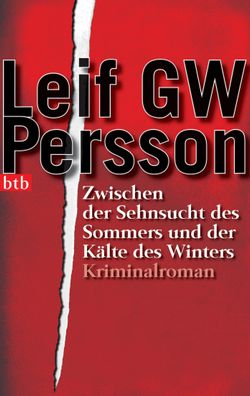 Zwischen der Sehnsucht des Sommers und der Kälte des Winters, Leif G. W. Pe