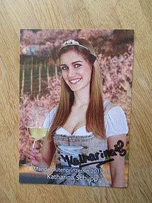 Mandelblütenprinzessin 2015/2016 Katharina Schupp - handsigniertes Autogramm!!!
