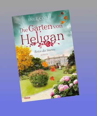 Die Gärten von Heligan - Boten des Sturms, Inez Corbi