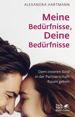 Meine Bedürfnisse, Deine Bedürfnisse, Alexandra Hartmann