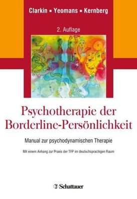 Psychotherapie der Borderline-Persönlichkeit, John F Clarkin