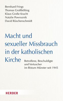 Macht und sexueller Missbrauch in der katholischen Kirche, Thomas Großbölti