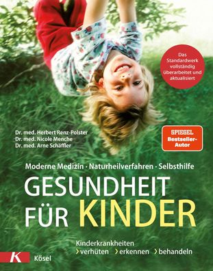 Gesundheit für Kinder, Herbert Renz-Polster