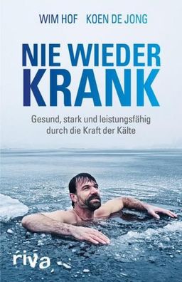 Nie wieder krank, Wim Hof