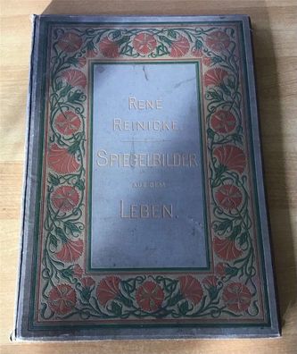 Spiegelbilder aus dem Leben von Rene Reinicke Kupferdruck nach Ölmalerei 1890