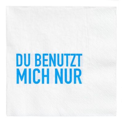 17;30 Papier Servietten, DU Benutzt MICH NUR PAN005 20 St