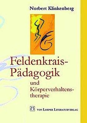 Feldenkrais-Pädagogik und Körperverhaltenstherapie, Norbert Klinkenberg